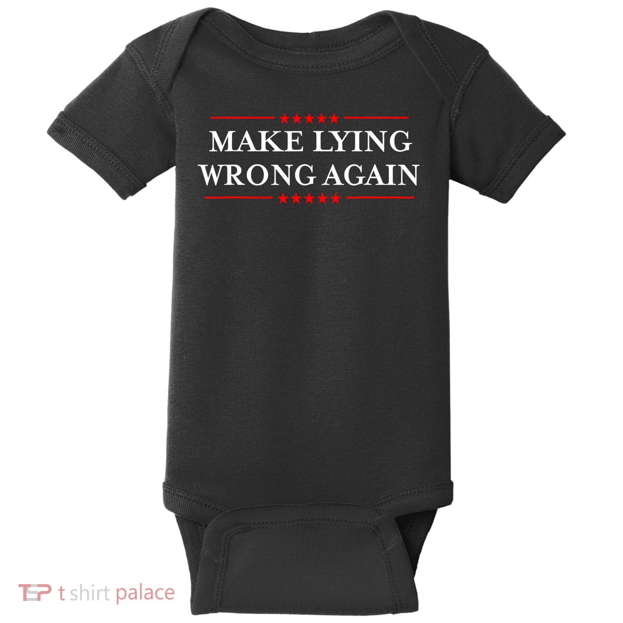 Make Lying Wrong Again Gift Resist Racism Anti-Trump Baby Bodysuit