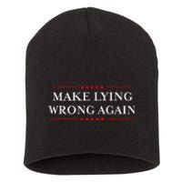 Make Lying Wrong Again Gift Resist Racism Anti Trump Short Acrylic Beanie