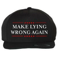 Make Lying Wrong Again Gift Resist Racism Anti Trump Wool Snapback Cap