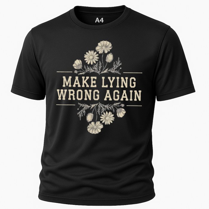 Make Lying Wrong Again Wildflowers Anti Trump Subtle Protest Performance Shirt