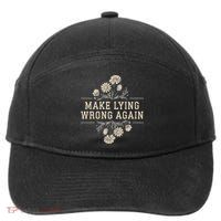 Make Lying Wrong Again Wildflowers Anti Trump Subtle Protest 7-Panel Snapback Hat