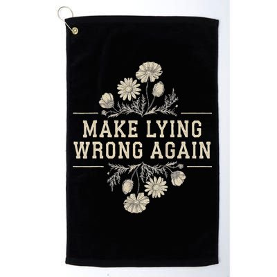 Make Lying Wrong Again Wildflowers Anti Trump Subtle Protest Golf Towel