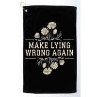 Make Lying Wrong Again Wildflowers Anti Trump Subtle Protest Golf Towel