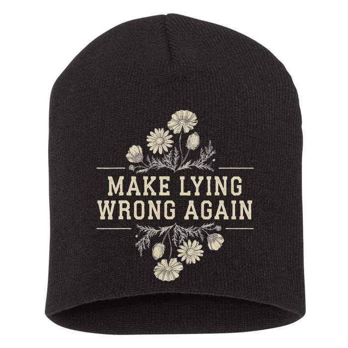 Make Lying Wrong Again Wildflowers Anti Trump Subtle Protest Short Acrylic Beanie