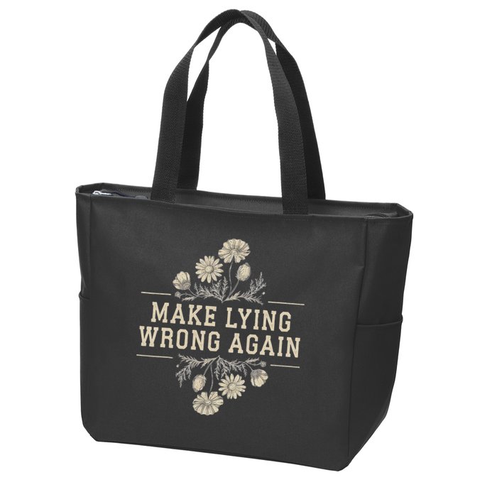 Make Lying Wrong Again Wildflowers Anti Trump Subtle Protest Zip Tote Bag