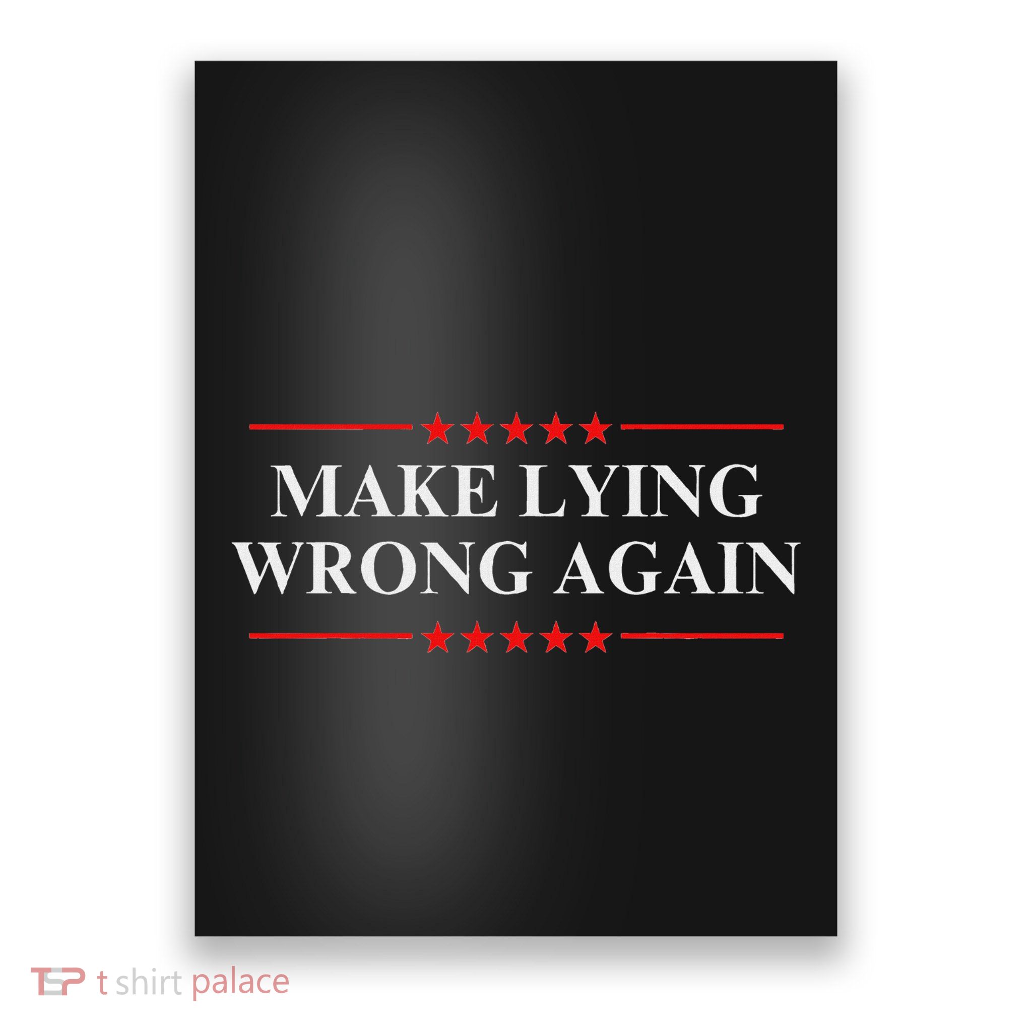 Make Lying Wrong Again Anti Trump Political Poster