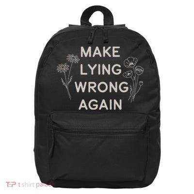 Make Lying Wrong Again Wildflowers Anti Trump Subtle Protest 16 in Basic Backpack