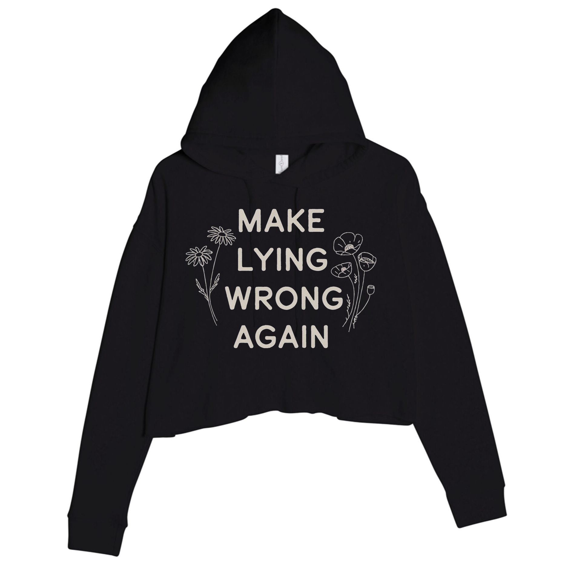 Make Lying Wrong Again Wildflowers Anti Trump Subtle Protest Crop Fleece Hoodie