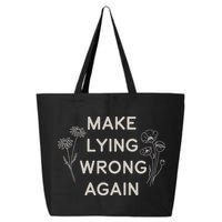 Make Lying Wrong Again Wildflowers Anti Trump Subtle Protest 25L Jumbo Tote
