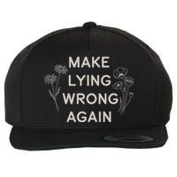 Make Lying Wrong Again Wildflowers Anti Trump Subtle Protest Wool Snapback Cap