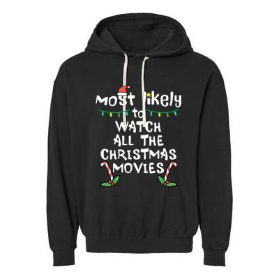 Most Likely Watch Christmas Movie Xmas Family Matching Garment-Dyed Fleece Hoodie