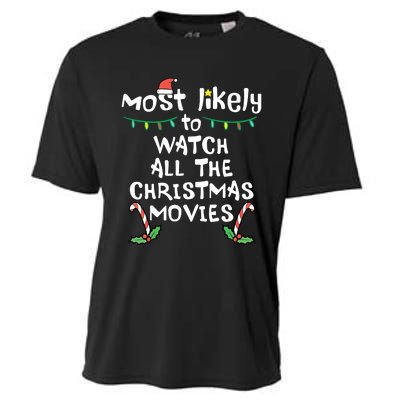 Most Likely Watch Christmas Movie Xmas Family Matching Cooling Performance Crew T-Shirt