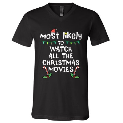 Most Likely Watch Christmas Movie Xmas Family Matching V-Neck T-Shirt