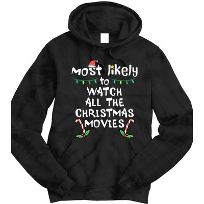 Most Likely Watch Christmas Movie Xmas Family Matching Tie Dye Hoodie