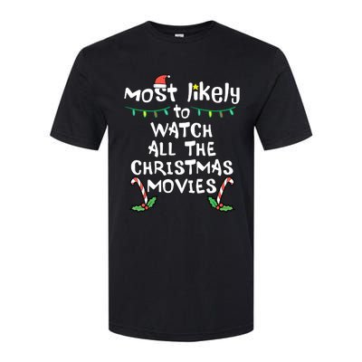 Most Likely Watch Christmas Movie Xmas Family Matching Softstyle CVC T-Shirt