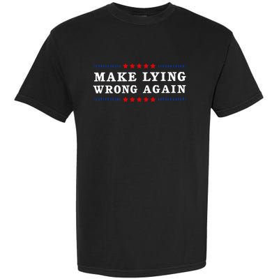 Make Lying Wrong Again Anti Trump Garment-Dyed Heavyweight T-Shirt