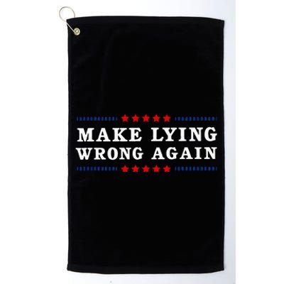 Make Lying Wrong Again Anti Trump Platinum Collection Golf Towel