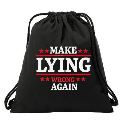 Make Lying Wrong Again Drawstring Bag