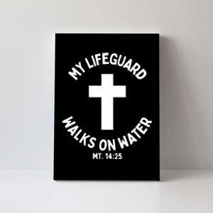 My Lifeguard Walks On Water Jesus Christ Christian Faith Canvas