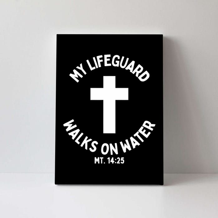 My Lifeguard Walks On Water Jesus Christ Christian Faith Canvas