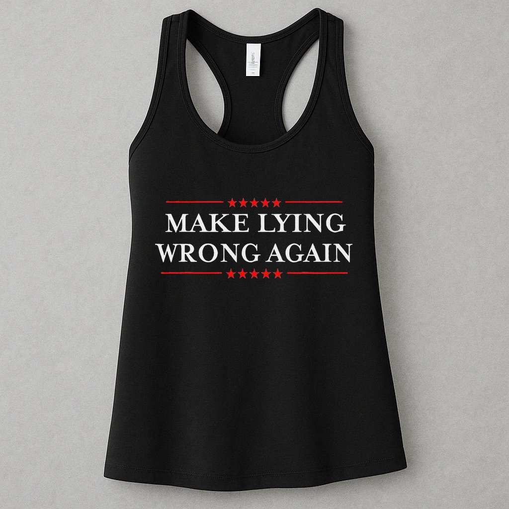 Make Lying Wrong Again Gift Resist Racism Anti Trump Womens Tank Top