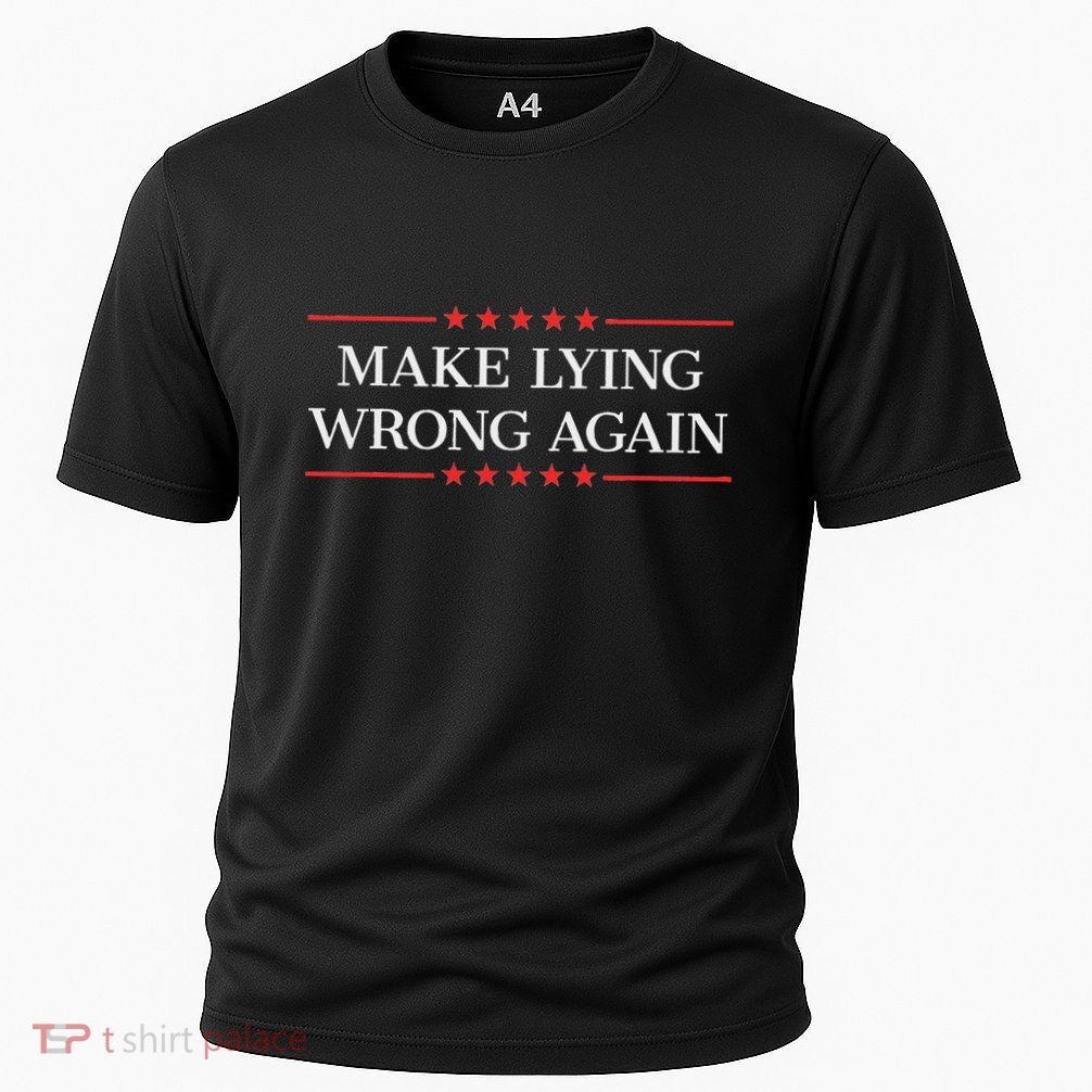 Make Lying Wrong Again Cooling Performance Crew T-Shirt