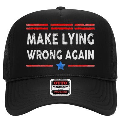 Make Lying Wrong Again High Crown Mesh Back Trucker Hat