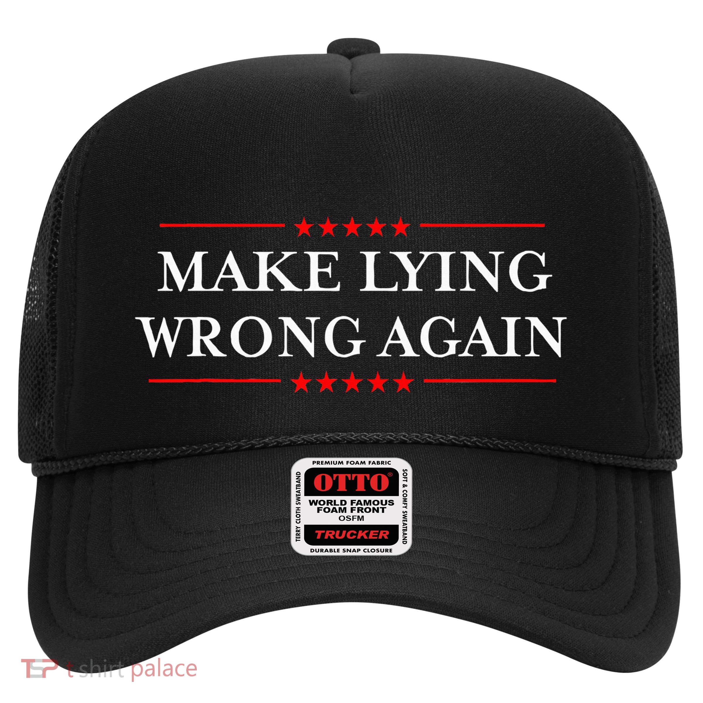 Make Lying Wrong Again Gift Resist Racism Antitrump Trucker Hat