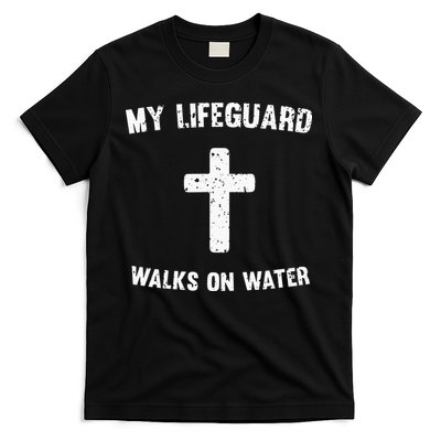 My Lifeguard Walks On Water T-Shirt