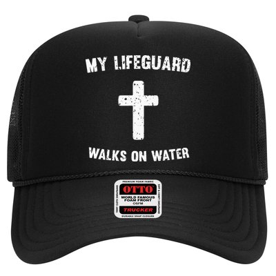 My Lifeguard Walks On Water Trucker Hat