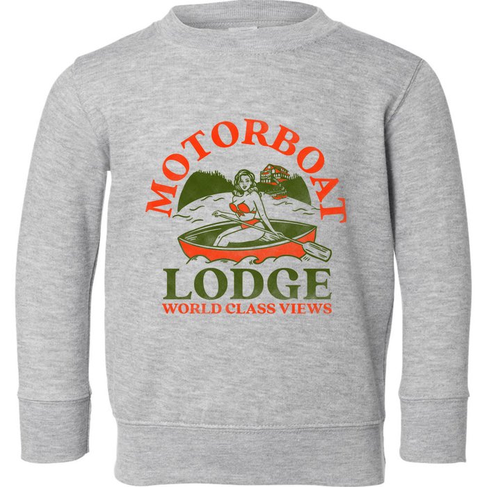 Motorboat Lodge World Class Views. Funny Retro Canoe Pinup Toddler Sweatshirt