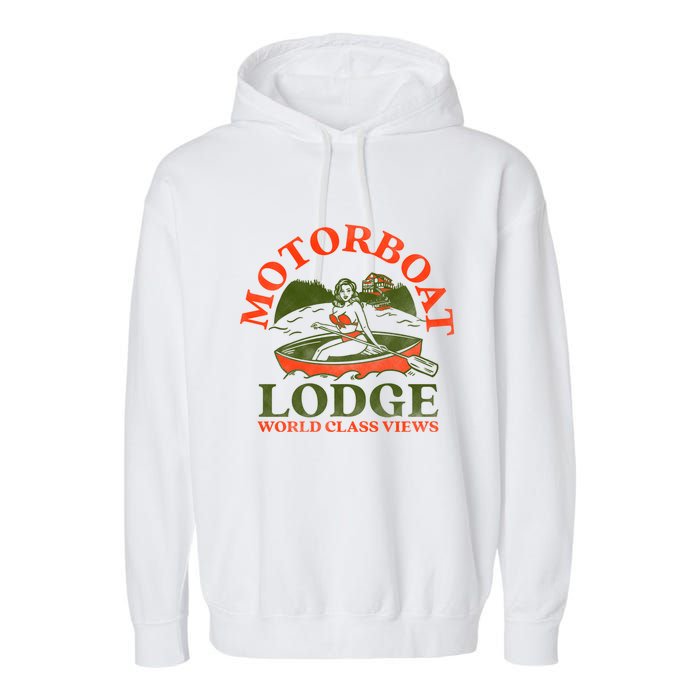Motorboat Lodge World Class Views. Funny Retro Canoe Pinup Garment-Dyed Fleece Hoodie