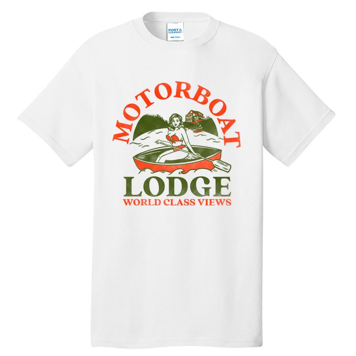 Motorboat Lodge World Class Views. Funny Retro Canoe Pinup Tall T-Shirt