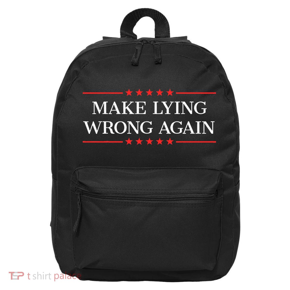 Make Lying Wrong Again 16 in Basic Backpack