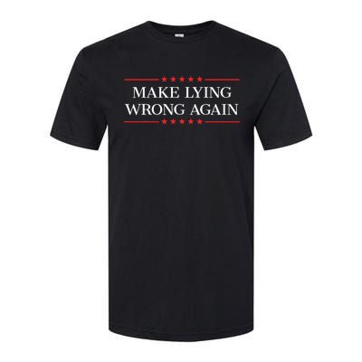 Make Lying Wrong Again Softstyle CVC T-Shirt