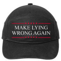 Make Lying Wrong Again Political Election 7-Panel Snapback Hat