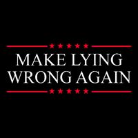 Make Lying Wrong Again Political Election Drawstring Bag