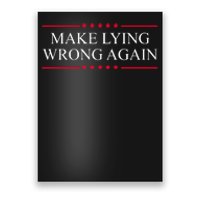 Make Lying Wrong Again Political Election Poster