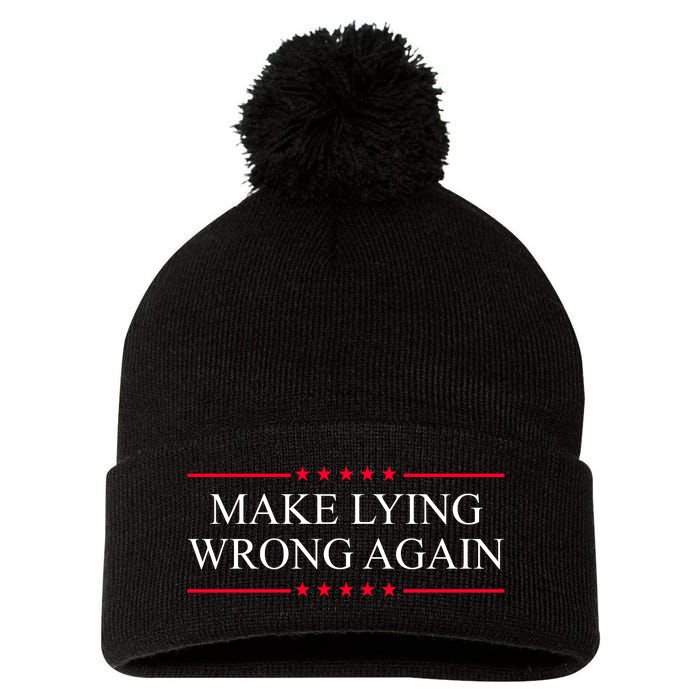 Make Lying Wrong Again Political Election Pom Pom 12in Knit Beanie