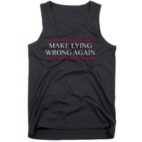 Make Lying Wrong Again Political Election Tank Top