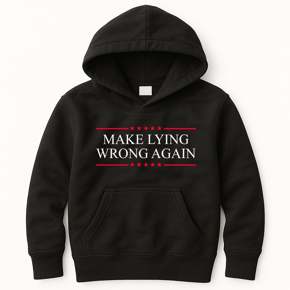 Make Lying Wrong Again Political Election Kids Hoodie