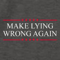 Make Lying Wrong Again Political Election Vector Backpack