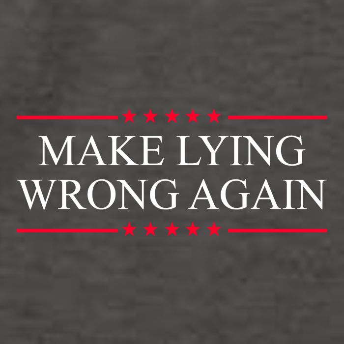 Make Lying Wrong Again Political Election Vector Backpack