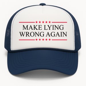 Make Lying Wrong Again Political Election Trucker Hat