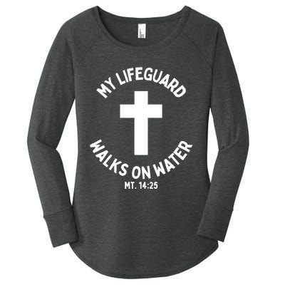 My Lifeguard Walks On Water Jesus Christ Christian Faith Women's Perfect Tri Tunic Long Sleeve Shirt