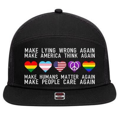 Make Lying Wrong Again Human Rights Sarcastic Statement 7 Panel Mesh Trucker Snapback Hat