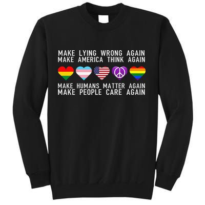 Make Lying Wrong Again Human Rights Sarcastic Statement Sweatshirt