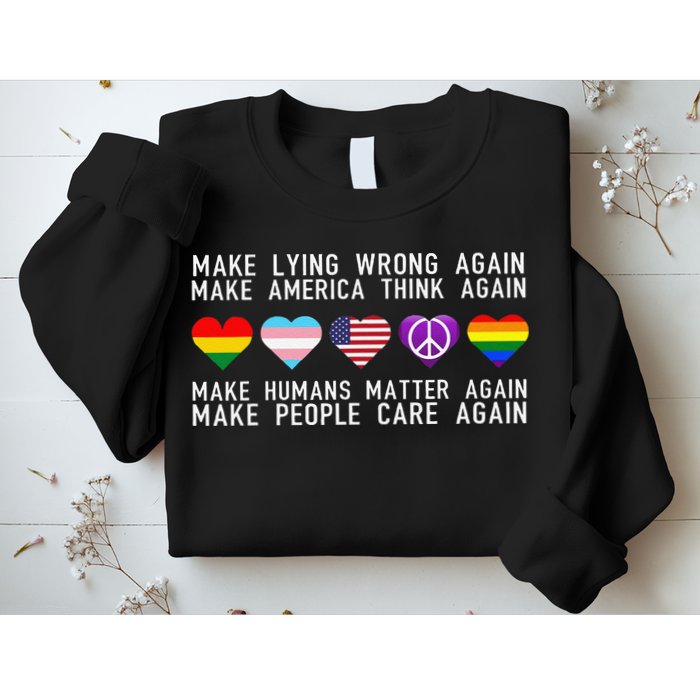 Make Lying Wrong Again Human Rights Sarcastic Statement Sweatshirt