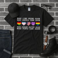 Make Lying Wrong Again Human Rights Sarcastic Statement Tall T-Shirt