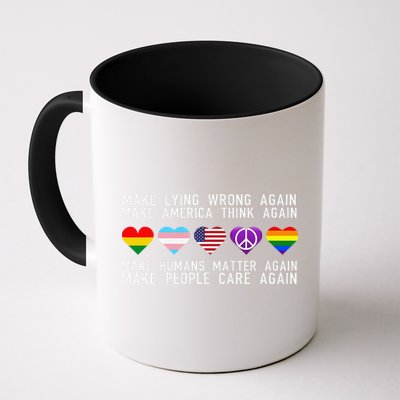 Make Lying Wrong Again Human Rights Sarcastic Statement Mug